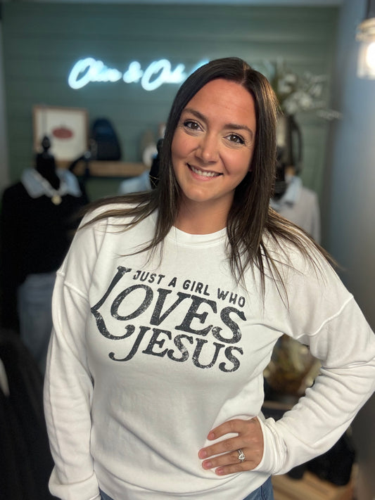 Just a Girl who loves Jesus Sweatshirt
