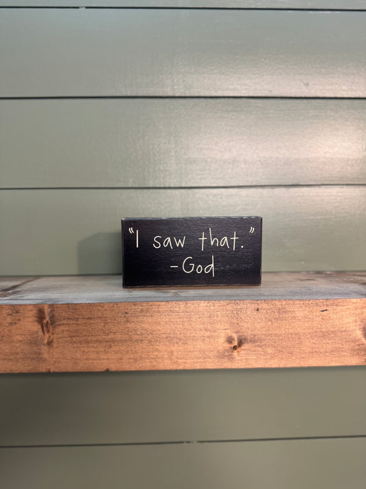 I Saw That- God sign