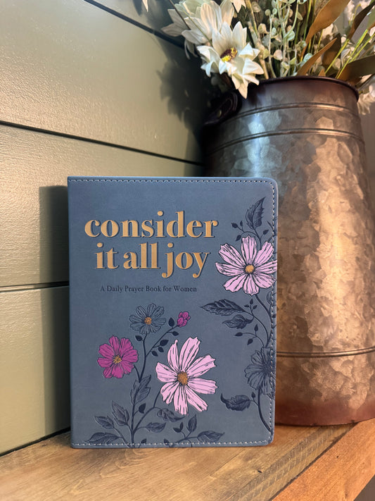 Consider it all Joy: Daily Prayer Book for Women